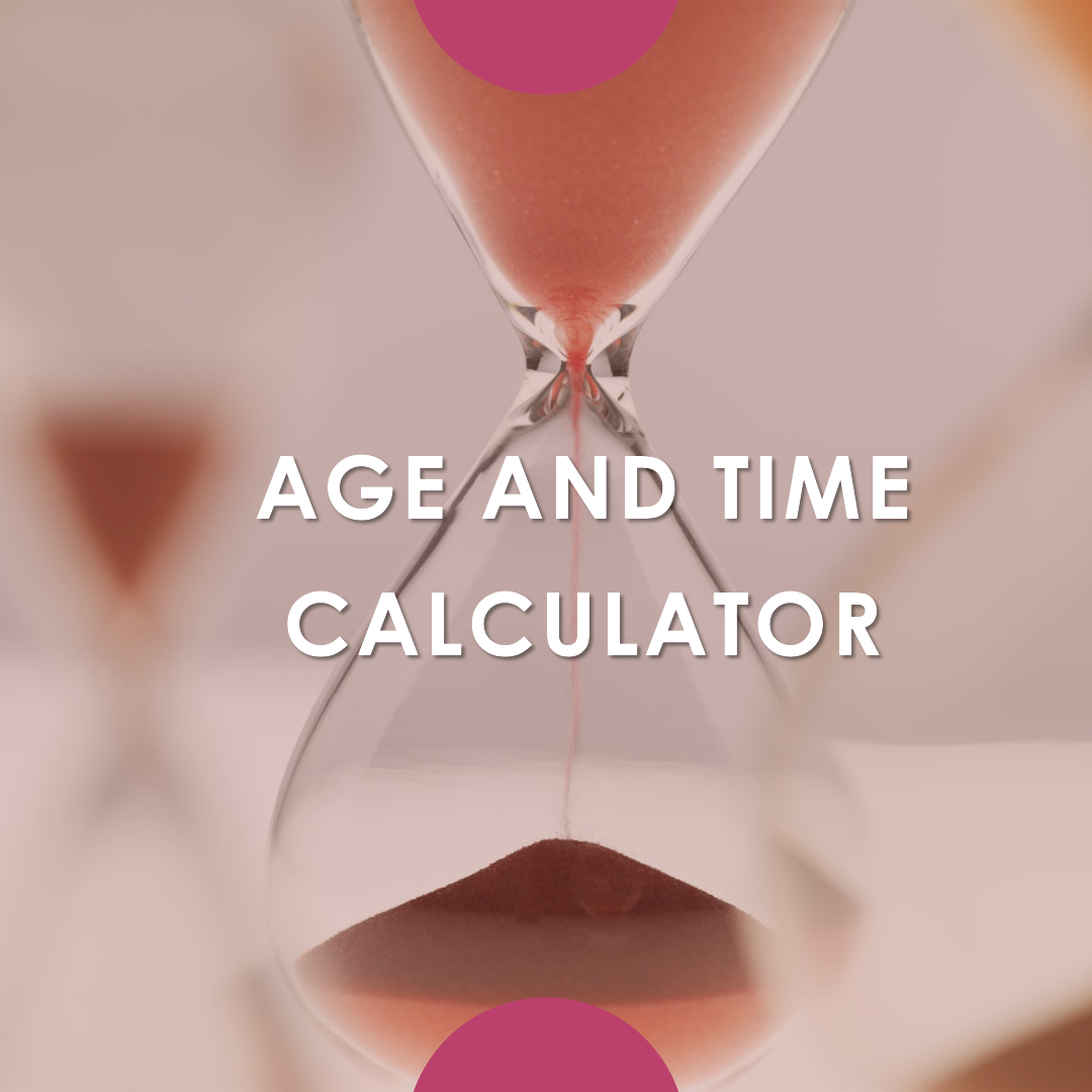 Age Time Calculator